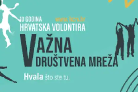 Završni izvještaj nacionalne manifestacije "Hrvatska volontira"
