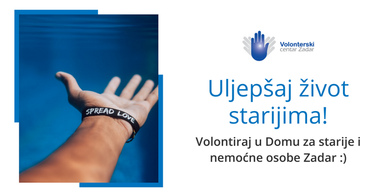 Volontiranje s korisnicima/ama Doma za starije i nemoćne osobe Zadar