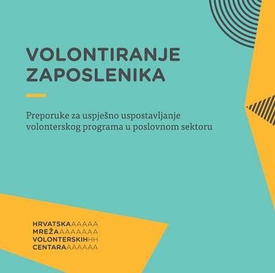 Objavljen vodič za uspostavljanje volonterskog programa u poslovnom sektoru