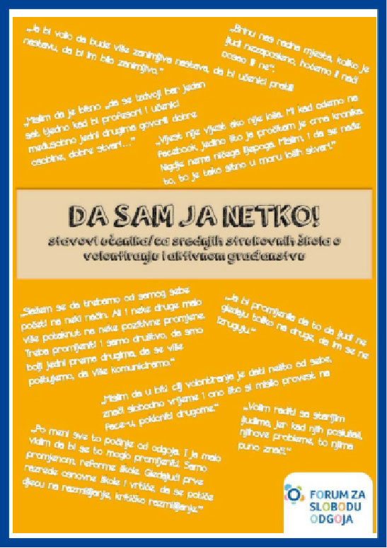 Publikacija 'Da sam ja netko! Stavovi učenika/ca srednjih strukovnih škola o volontiranju i aktivnom građanstvu'
